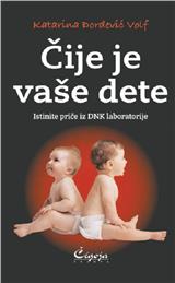 Čije je vaše dete: istinite priče iz DNK lagoratorije